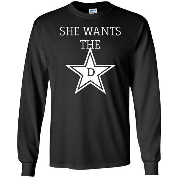 she wants the d T-Shirt
