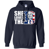she loves the d - donald trump president 2016 T-Shirt