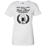 todays good mood, is sponsored by beer T-Shirt