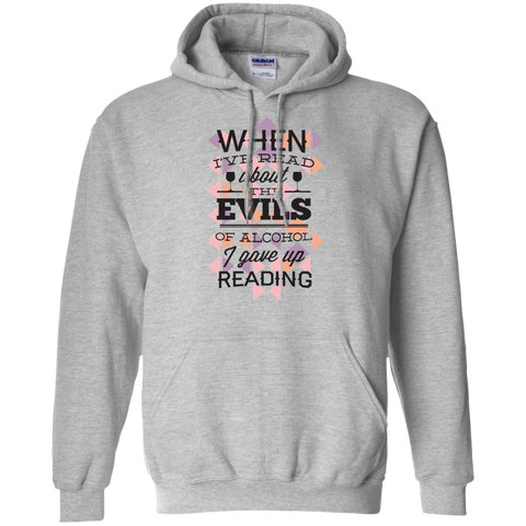 when i've read about the evils of alcohol i gave up reading