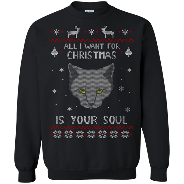 ugly christmas sweaters all i want for christmas is your soul - ugly christmas sweater T-Shirt