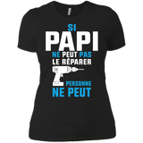 si papi ne peut pas le reparer personne ne peut T-Shirt