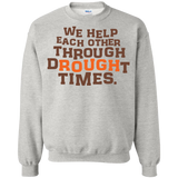 we help each other through drought times  T-Shirt