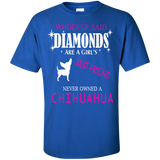 Whoever Said Diamonds Are A Girls Best Friend T-Shirt