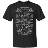 What A Beautiful World ... T-Shirt
