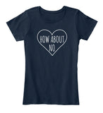 How About No Sassy Heart Valentines Day