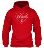 How About No Sassy Heart Valentines Day