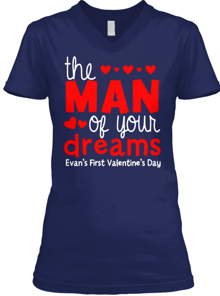 The Man Of Your Dreams Evens First Valentins Day