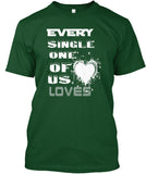 Every  Single One Of Us Loves