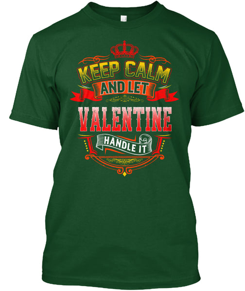 Keep Calm   Let Valentine Handle