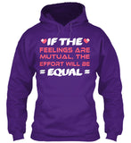 If The  Feelings Are Mutual The Effort Will Be  Equal