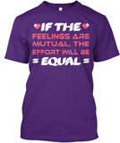 If The  Feelings Are Mutual The Effort Will Be  Equal