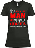 The Man Of Your Dreams Evens First Valentins Day
