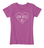 How About No Sassy Heart Valentines Day