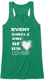 Every  Single One Of Us Loves