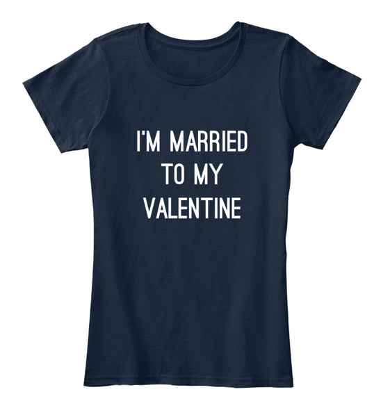 Im MarriedTo MyValentine