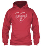 How About No Sassy Heart Valentines Day