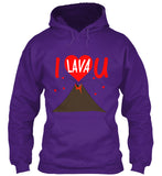 I Lava You  Valentines Day Sweatshirts