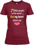 7 Billion People In The World My Heart But Choose You