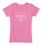 How About No Sassy Heart Valentines Day