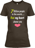 7 Billion People In The World My Heart But Choose You