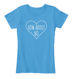 How About No Sassy Heart Valentines Day