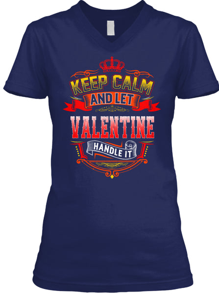 Keep Calm   Let Valentine Handle