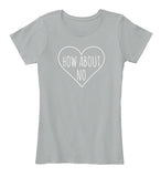 How About No Sassy Heart Valentines Day