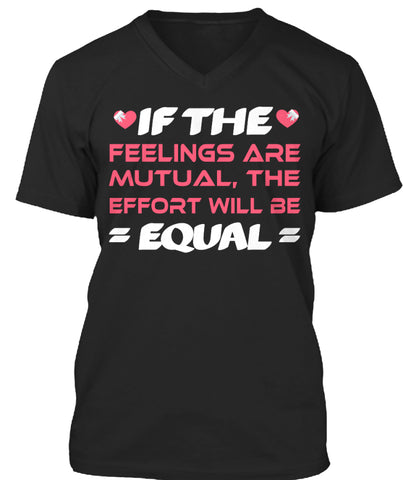 If The  Feelings Are Mutual The Effort Will Be  Equal