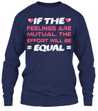 If The  Feelings Are Mutual The Effort Will Be  Equal