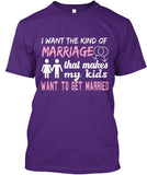 I Want The Kind Of  Marriage  That Makes  My Kids Want To  Get Married