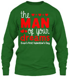 The Man Of Your Dreams Evens First Valentins Day