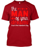 The Man Of Your Dreams Evens First Valentins Day