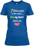 7 Billion People In The World My Heart But Choose You