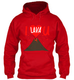 I Lava You  Valentines Day Sweatshirts