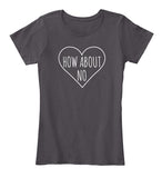 How About No Sassy Heart Valentines Day