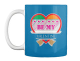 Be My Valentine