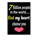 7 Billion People In The World My Heart But Choose You