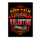Keep Calm   Let Valentine Handle