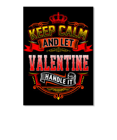Keep Calm   Let Valentine Handle