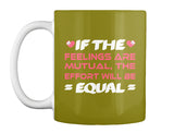 If The  Feelings Are Mutual The Effort Will Be  Equal