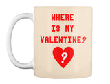 Where Is My Valentine Shirt
