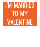 Im MarriedTo MyValentine