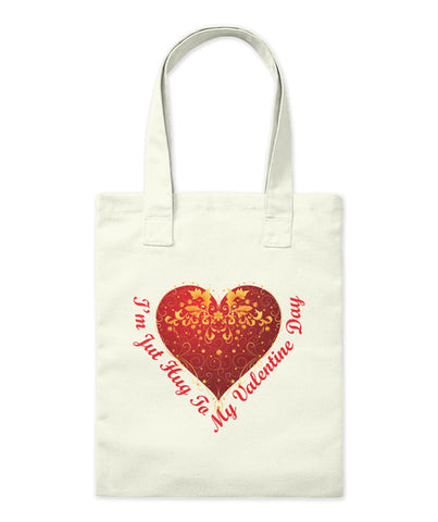 Im Just Hug To Valentine Day
